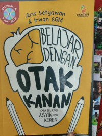 Image of BELAJAR DENGAN OTAK KANAN: Cara Belajar Asyik dan Keren