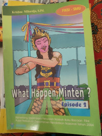 Image of WHAT HAPPEN, MINTEN? EPS 2